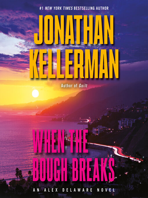 Title details for When the Bough Breaks by Jonathan Kellerman - Available